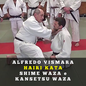 Hairi Kata di Shime Waza e Kansetsu Waza (7 video lezioni)