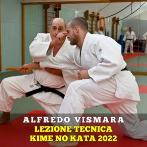 Alfredo Vismara - Lezione tecnica Kime no Kata 2022